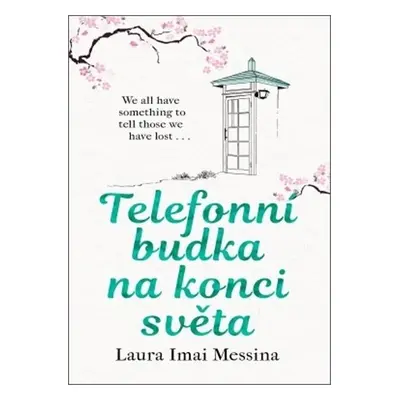 Telefonní budka na konci světa - Laura Imai Messina