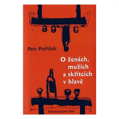 O ženách, mužích a skřítcích v hlavě - Petr Petříček