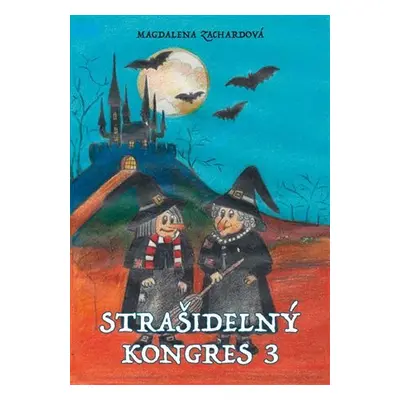 Strašidelný kongres 3 - Magdalena Zachardová