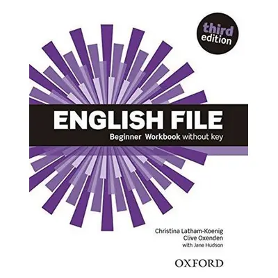 English File Beginner Workbook Without Key (3rd) - Christina Latham-Koenig