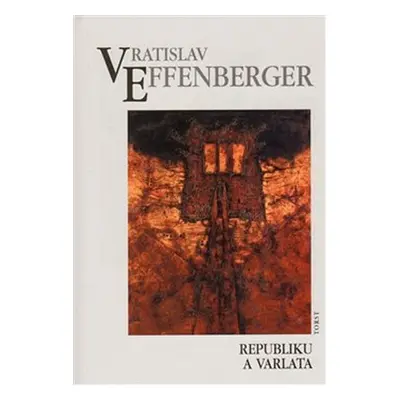 Republiku a varlata - Vratislav Effenberger