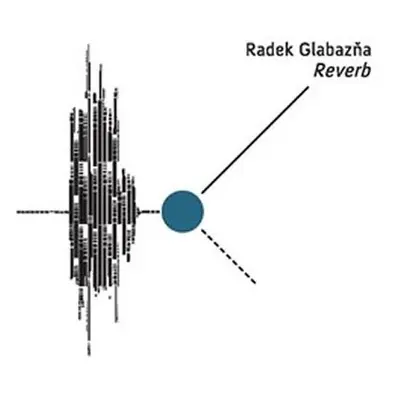 Reverb - Radek Glabazňa