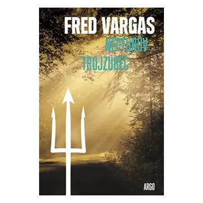 Neptunův trojzubec - Fred Vargas