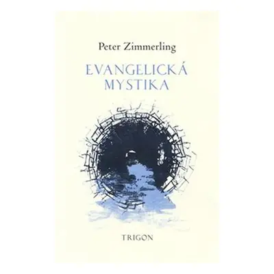 Evangelická mystika - Peter Zimmerling