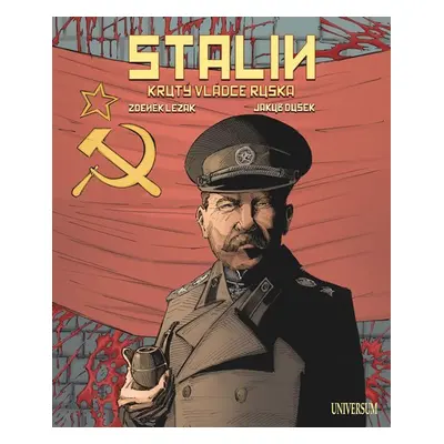 Stalin - Krutý vládce Ruska - Zdeněk Ležák