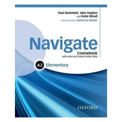 Navigate Elementary A2 Coursebook with DVD-ROM and OOSP Pack - Paul Dummet