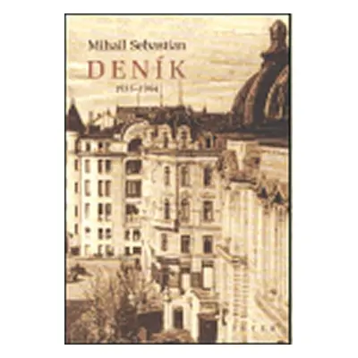 Deník 1935-1944 - Mihail Sebastian