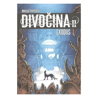 Divočina II. - Exodus - Mikuláš Podprocký