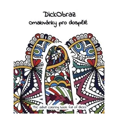 DickObraz - Omalovánky pro dospělé - DickObraz