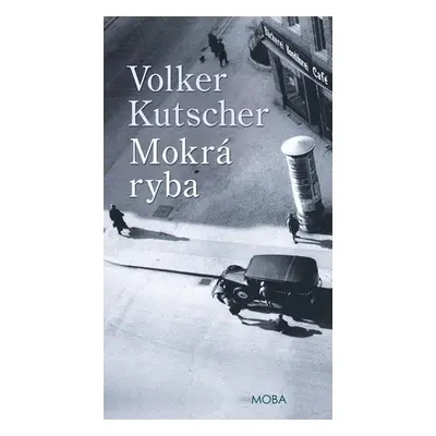 Mokrá ryba - Volker Kutscher