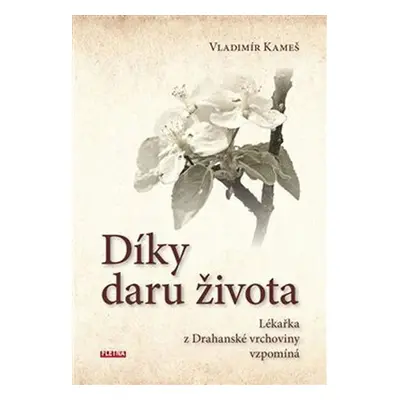 Díky daru života - Vladimír Kameš