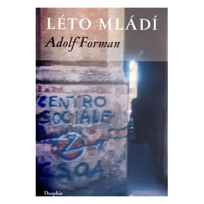 Léto mládí - Adolf Forman