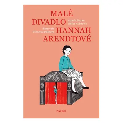 Malé divadlo Hannah Arendtové - Marion Muller-Colardová