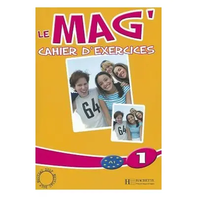 Le Mag´ 1 (A1) Cahier d´exercices - Celine Himber