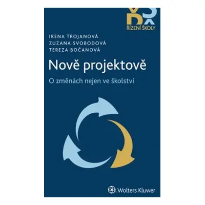 Nově projektově - Irena Trojanová; Tereza Bočanová; Zuzana Svobodová