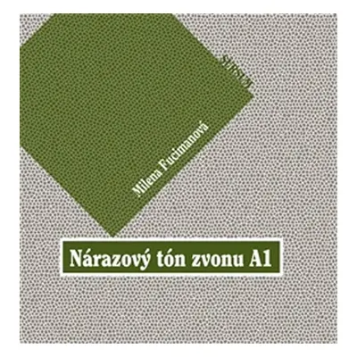 Nárazový tón zvonu A1 + CD - Milena Fucimanová