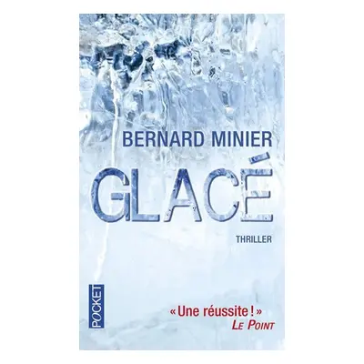 Glacé - Bernard Minier