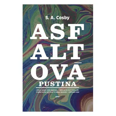 Asfaltová pustina - S. A. Cosby