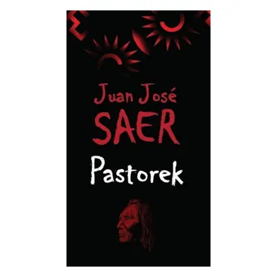 Pastorek - Juan José Saer