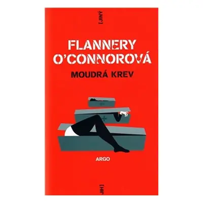 Moudrá krev - Flannery O'Connor