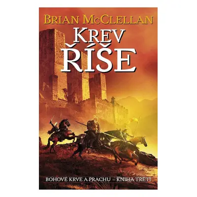 Bohové krve a prachu 3 - Krev říše - Brian McClellan