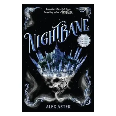 Nightbane (the Lightlark Saga Book 2), 1. vydání - Alex Aster