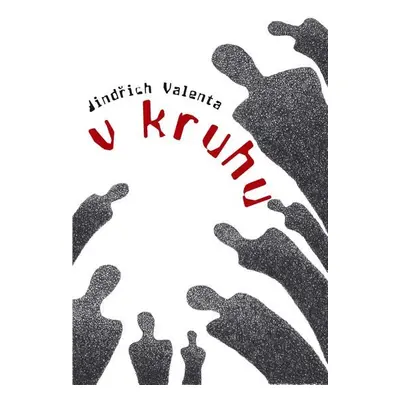 V kruhu - Jindřich Valenta