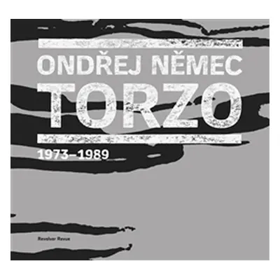 Torzo 1973-1989 - Ondřej Němec