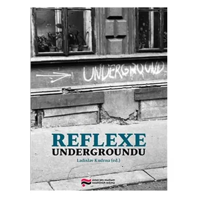 Reflexe undergroundu - Ladislav Kudrna