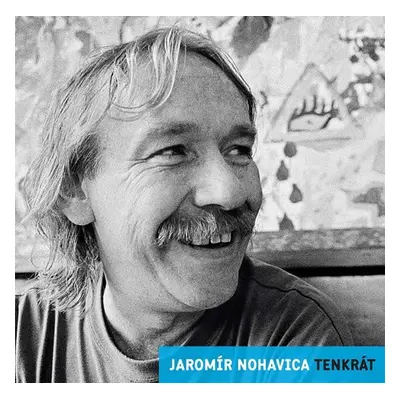 Jaromír Nohavica - Tenkrát CD - Jaromír Nohavica