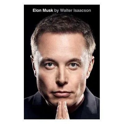 Elon Musk (anglicky) - Walter Isaacson