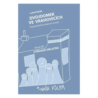 Dvojdomek ve Vrahovicích - Luboš Balák