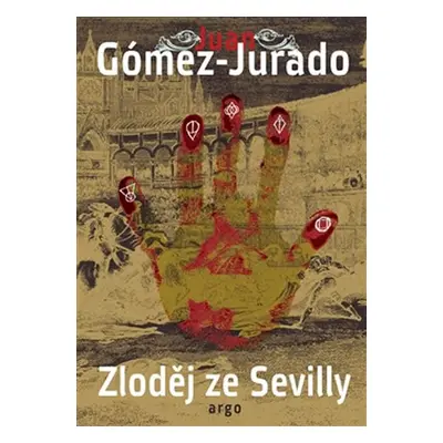 Zloděj ze Sevilly - Juan Gómez-Jurado