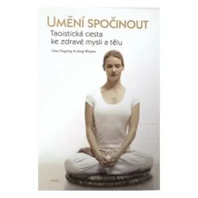 Umění spočinout - Jiang Weiqiao