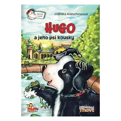 Hugo a jeho psí kousky - Jindřiška Kratschmarová