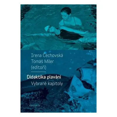 Didaktika plavání - Vybrané kapitoly, 2. vydání - Irena Čechovská