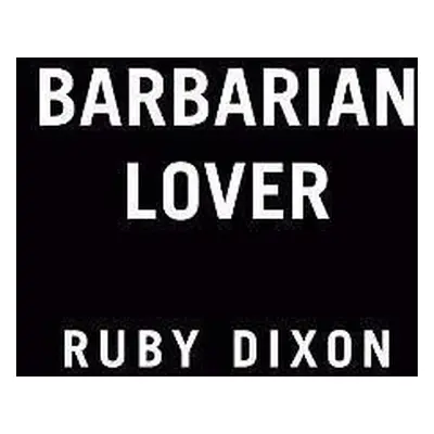 Barbarian Lover - Ruby Dixon