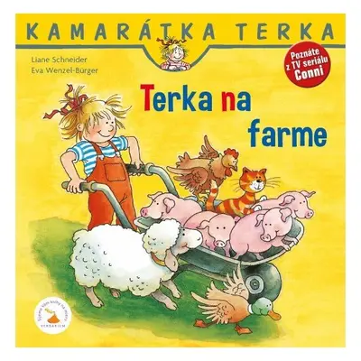 Terka na farme - Liane Schneider; Eva Wenzel-Bürger; Zuzana Dodoková