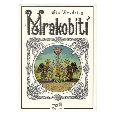 Mrakobití - Jim Woodring