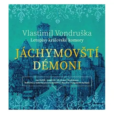 Jáchymovští démoni - Letopisy královské komory - CDmp3 (Čte Jan Hyhlík) - Vlastimil Vondruška