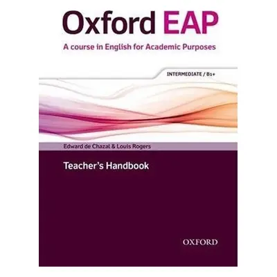 Oxford English for Academic Purposes B1+ Teacher´s Handbook - Edward de Chazal