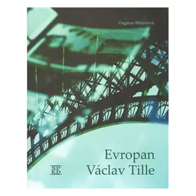 Evropan Václav Tille - Dagmar Blumlová