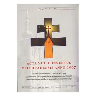 Acta VIII. conventus velehradensis anno 2007