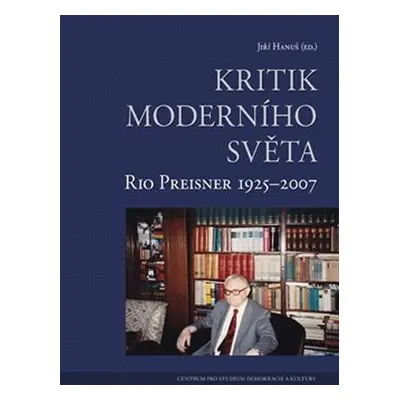 Kritik moderního světa - Jiří Hanuš