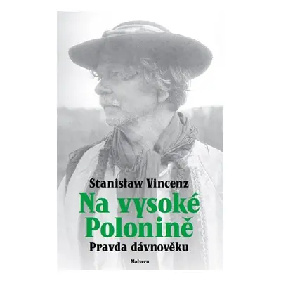 Na vysoké polonině - Pravda dávnověku - Stanislaw Vincenz