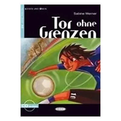 Tor ohne Grenzen + CD - Sabine Werner