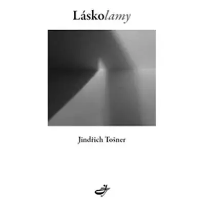 Láskolamy - Jindřich Tošner