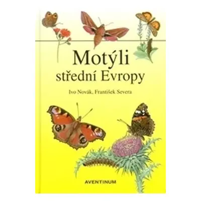 Motýli střední Evropy - Jan Novák