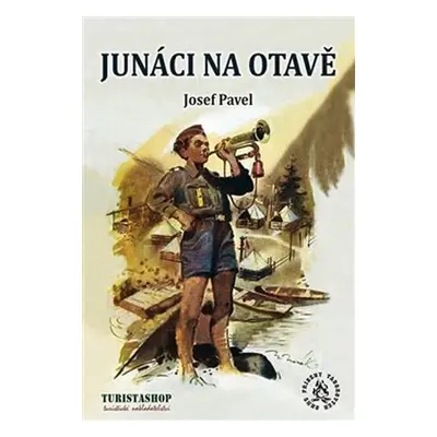 Junáci na Otavě - Josef Pavel