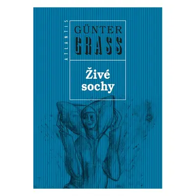 Živé sochy - Günter Grass